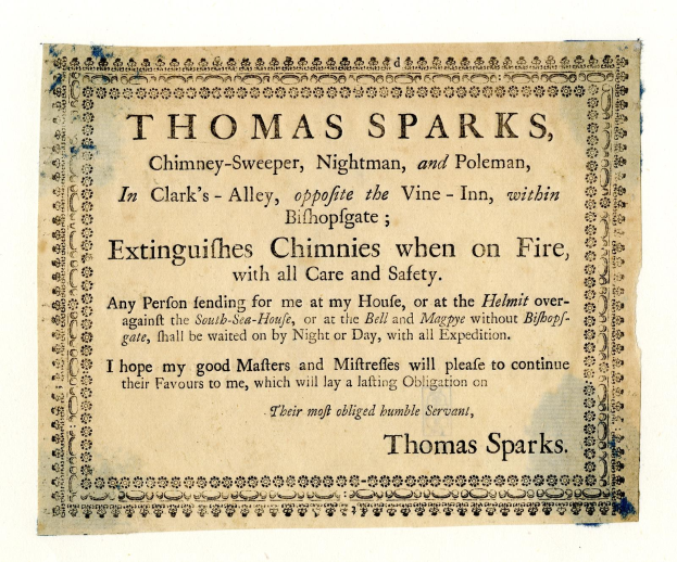 Papier mit gedrucktem Text, der die Dienstleistungen des Schornsteinfegers Thomas Sparks ankündigt, einschließlich Feuerlöschung, befindet sich in Clark's Alley gegenüber dem Vine-Inn innerhalb von Bishopsgate.